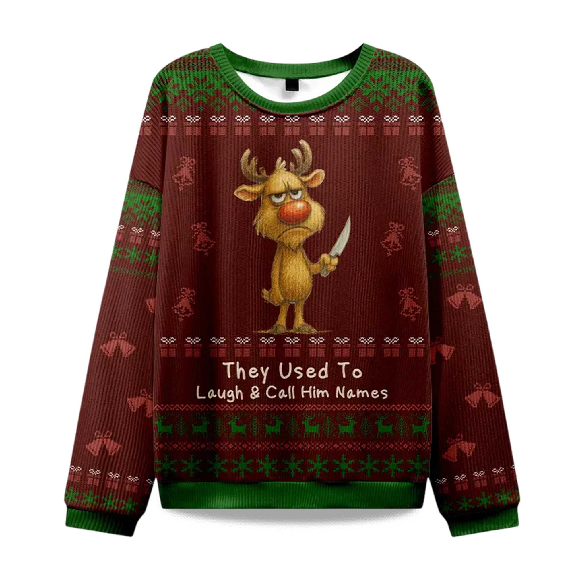 2025 They Used To Laugh and Call Him Names Rudolph Christmas Ugly Sweater 2025 They Used To Laugh and Call Him Names Rudolph Christmas Ugly Sweater