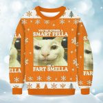 2025 You're Either A Smart Fella Or A Fart Smella Christmas Ugly Sweater