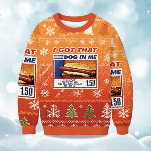 I Got That Dog In Me Christmas Ugly Sweater 1