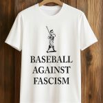 Baseball Against Fascism Shirt