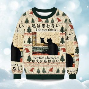 I Do Not Think Therefore I Do Not Am Christmas Ugly Sweater 1