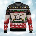 All I Want For Christmas Is More Time For Baseball Ugly Christmas Sweater
