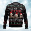 All Of Otter Reindeer Ugly Christmas Sweater