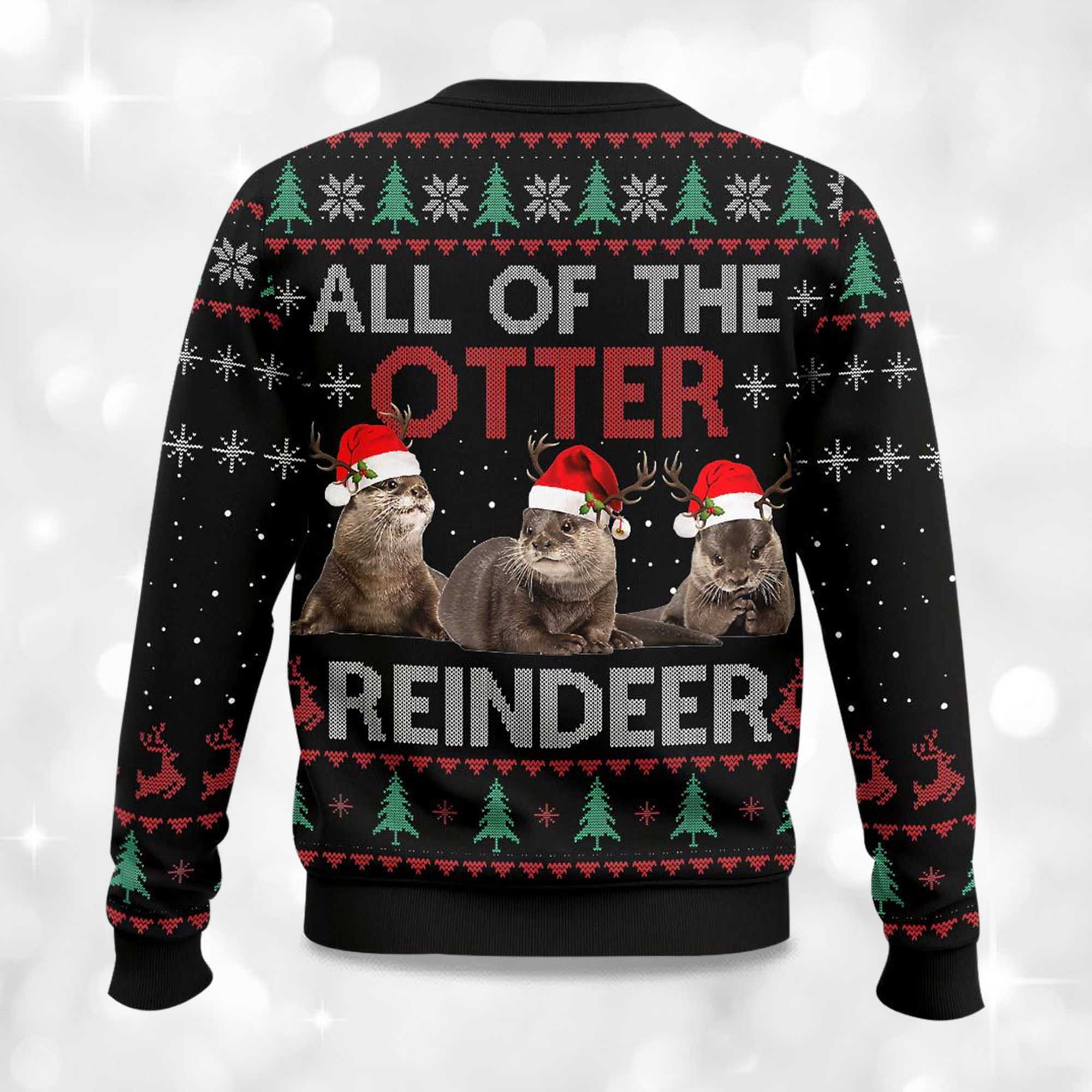 All Of Otter Reindeer Ugly Christmas Sweater 2 All Of Otter Reindeer Ugly Christmas Sweater