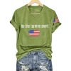 Be The Turning Point America T Shirt