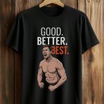 Ben Johnson Good Better Best Bears Shirt