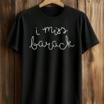 Beyoncé I Miss Barack Shirt