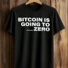 Bitcoin Is Going To Add Another Zero Shirt 9 Bitcoin Is Going To Add Another Zero Shirt