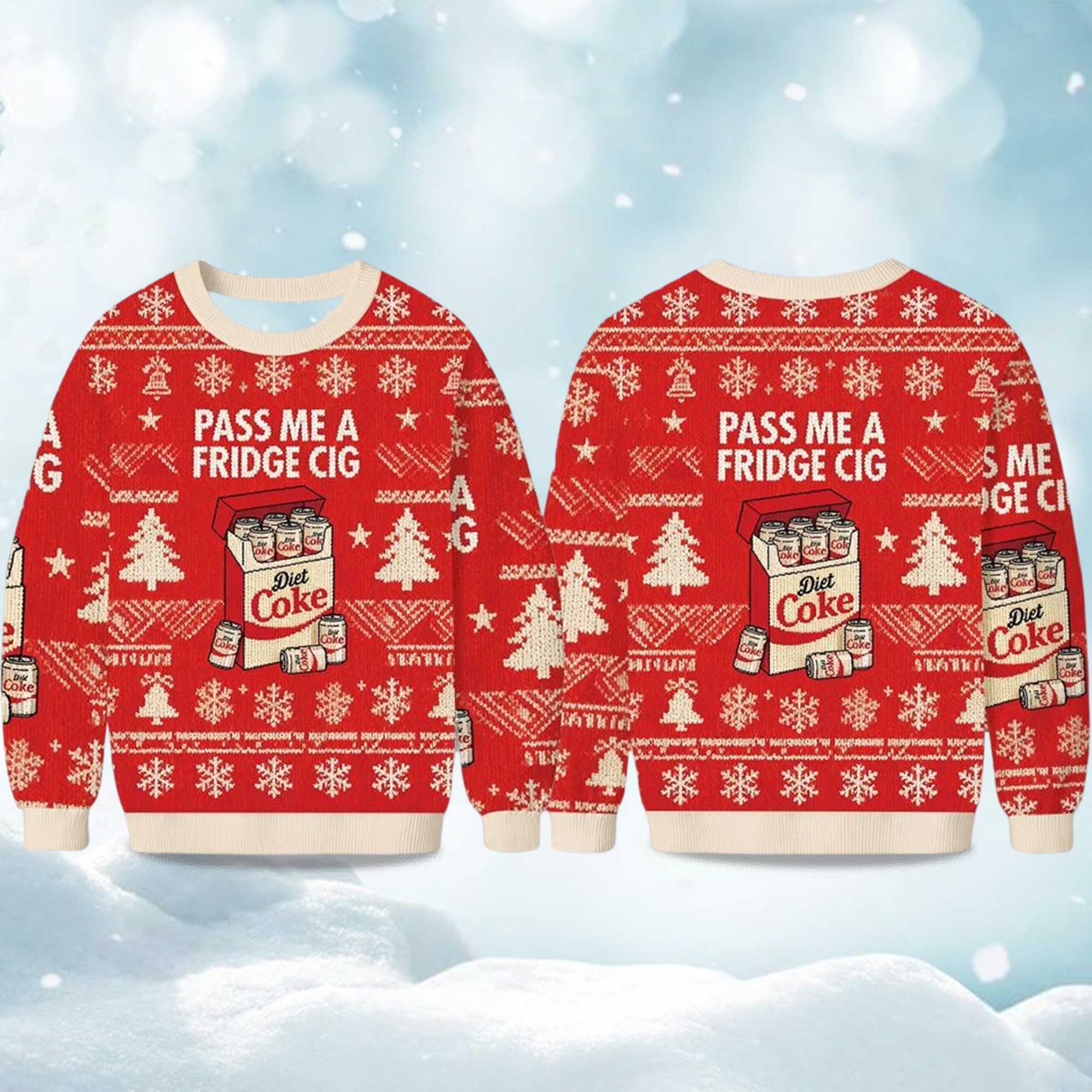 Christmas Pass Me A Fridge Cig Diet Coke Ugly Sweater