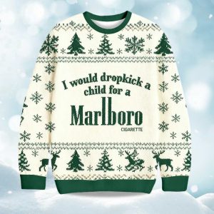 2025 I Would Dropkick A Child For A Marlboro Cigarette Christmas Ugly Sweater 1