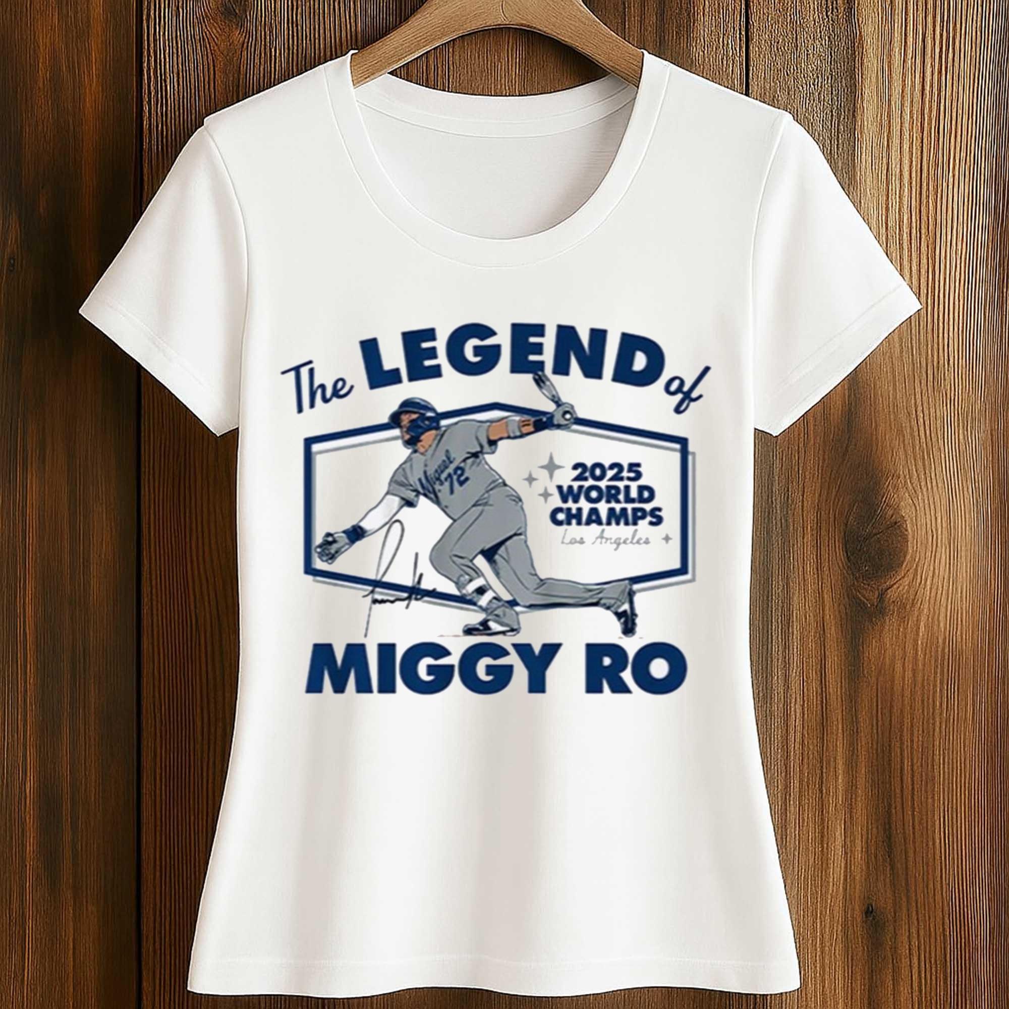Dodgers The Legend of Miggy Ro 2025 World Champs Shirt 2 Dodgers The Legend of Miggy Ro 2025 World Champs Shirt