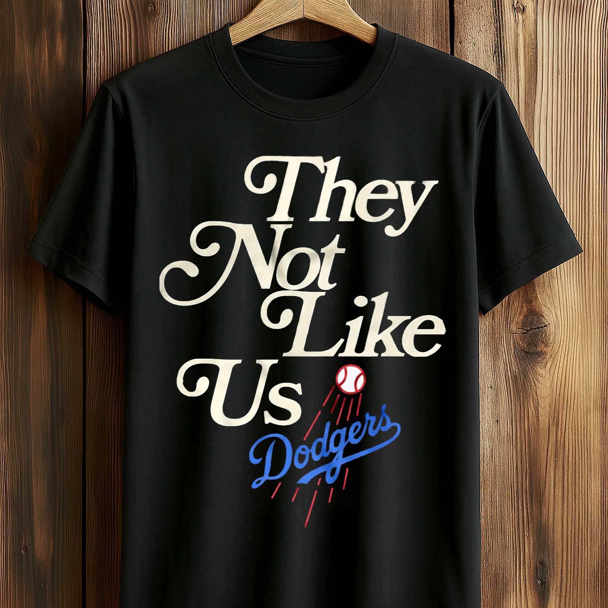Dodgers They Not Like Us T-Shirt Dodgers They Not Like Us T-Shirt