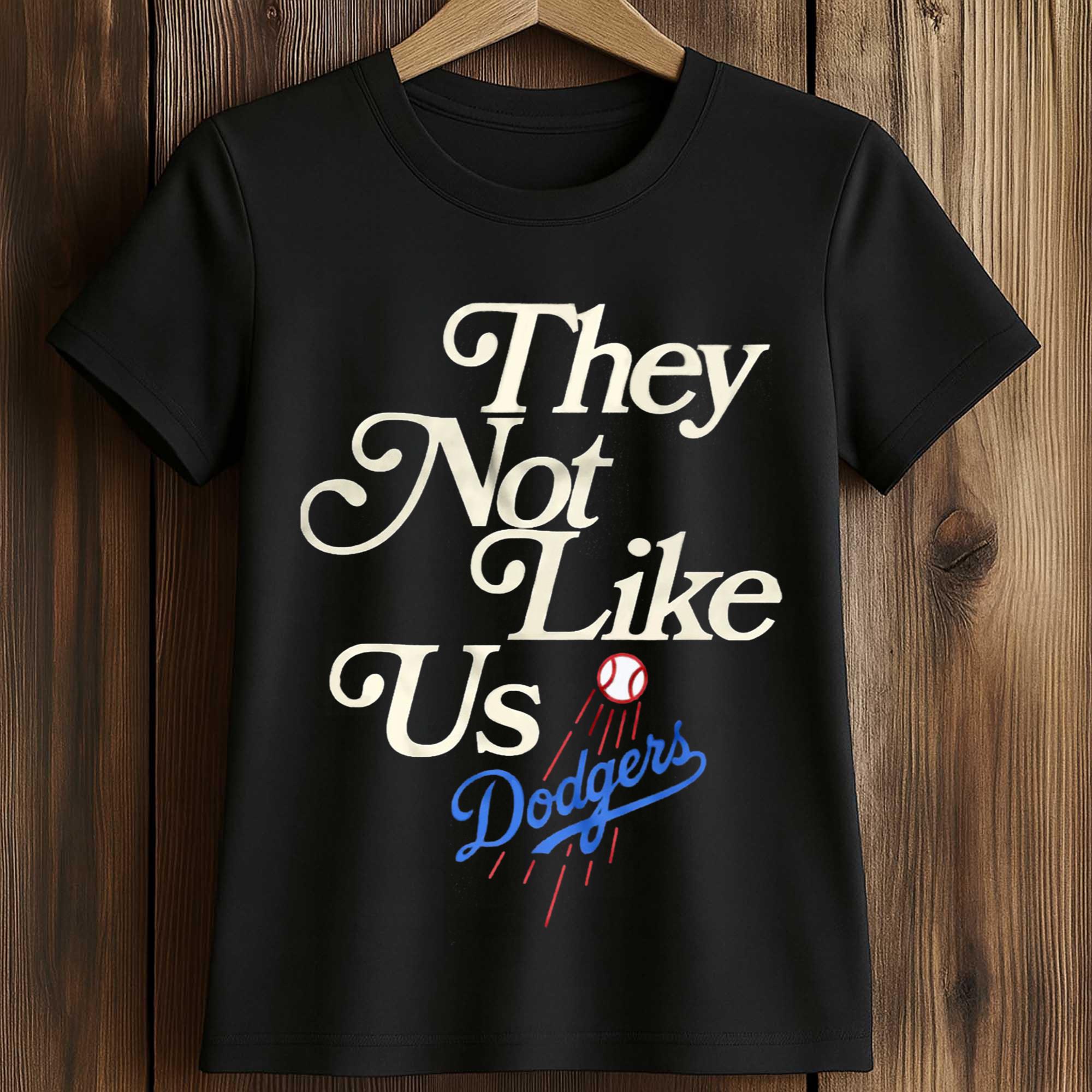 Dodgers They Not Like Us T-Shirt 2 Dodgers They Not Like Us T Shirt