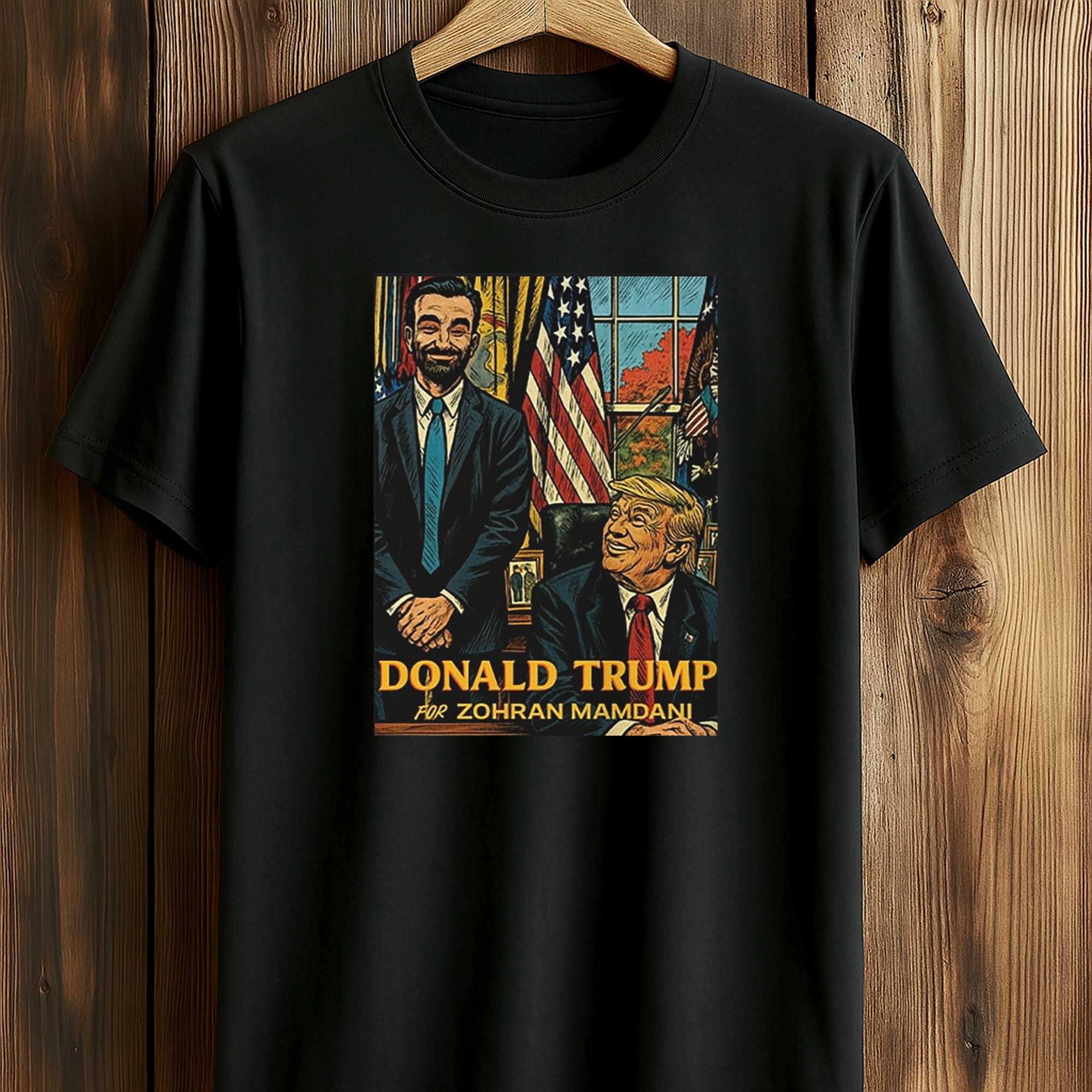 Donald Trump Likes Zohran Mamdani Shirt Donald Trump Likes Zohran Mamdani Shirt