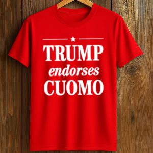 Trump Endorses Cuomo Shirt