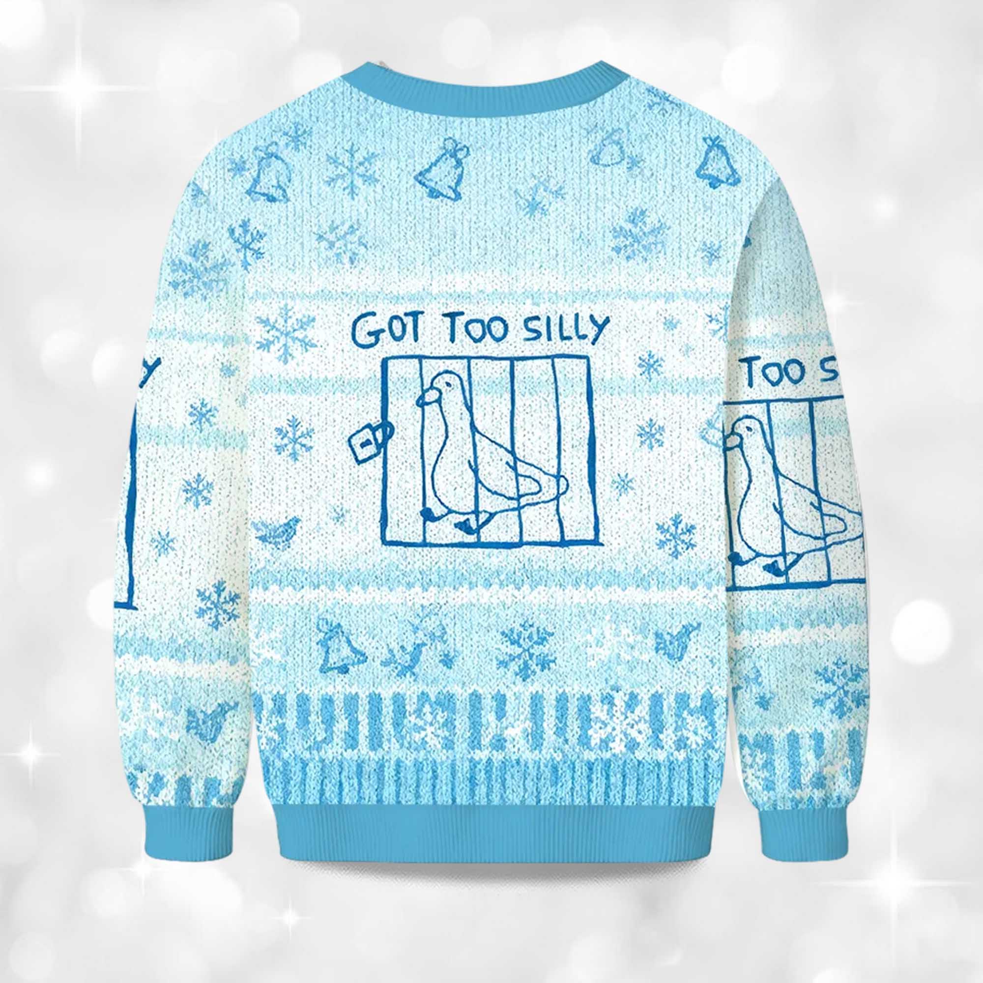 Got Too Silly Meme Christmas Ugly Sweater 2 Got Too Silly Meme Christmas Ugly Sweater 2