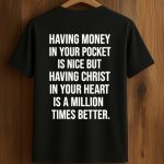 Having Money In Your Pocket Is Nice Shirt