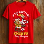 If You Don't Like Merry Kiss My Ass Chiefs Shirt
