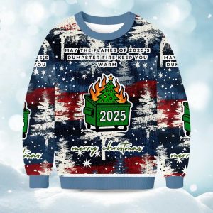 May The Flames Of 2025s Dumpster Fire Keep You Warm Christmas Ugly Sweater 1