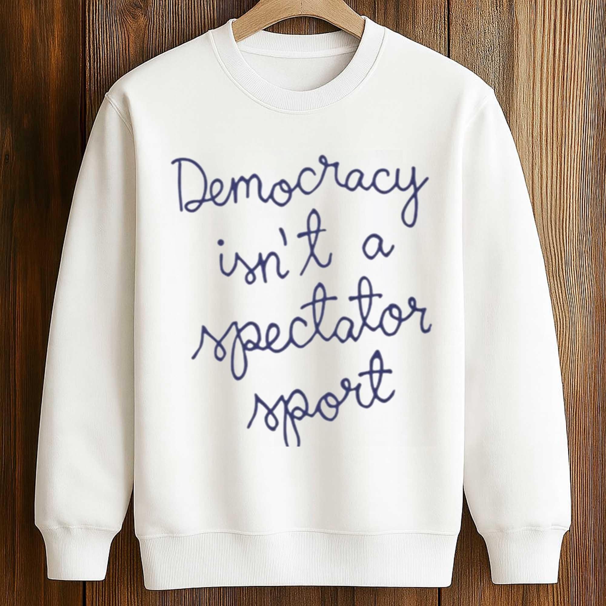 Nicole Wallace Democracy Is Not A Spectator Sport Shirt 3 Nicole Wallace Democracy Is Not A Spectator Sport Shirt