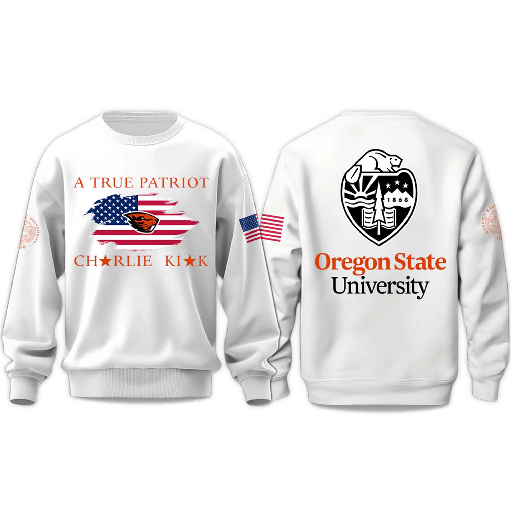 Oregon State University A True Patriot Charlie Kirk 2025 Sweatshirt Oregon State University A True Patriot Charlie Kirk 2025 Sweatshirt