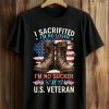 I Sacrifited I'm No Loser I'm No Sucker O'Ma U.S. Veteran Shirt