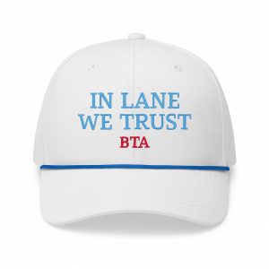 In Lane We Trust BTA Hat