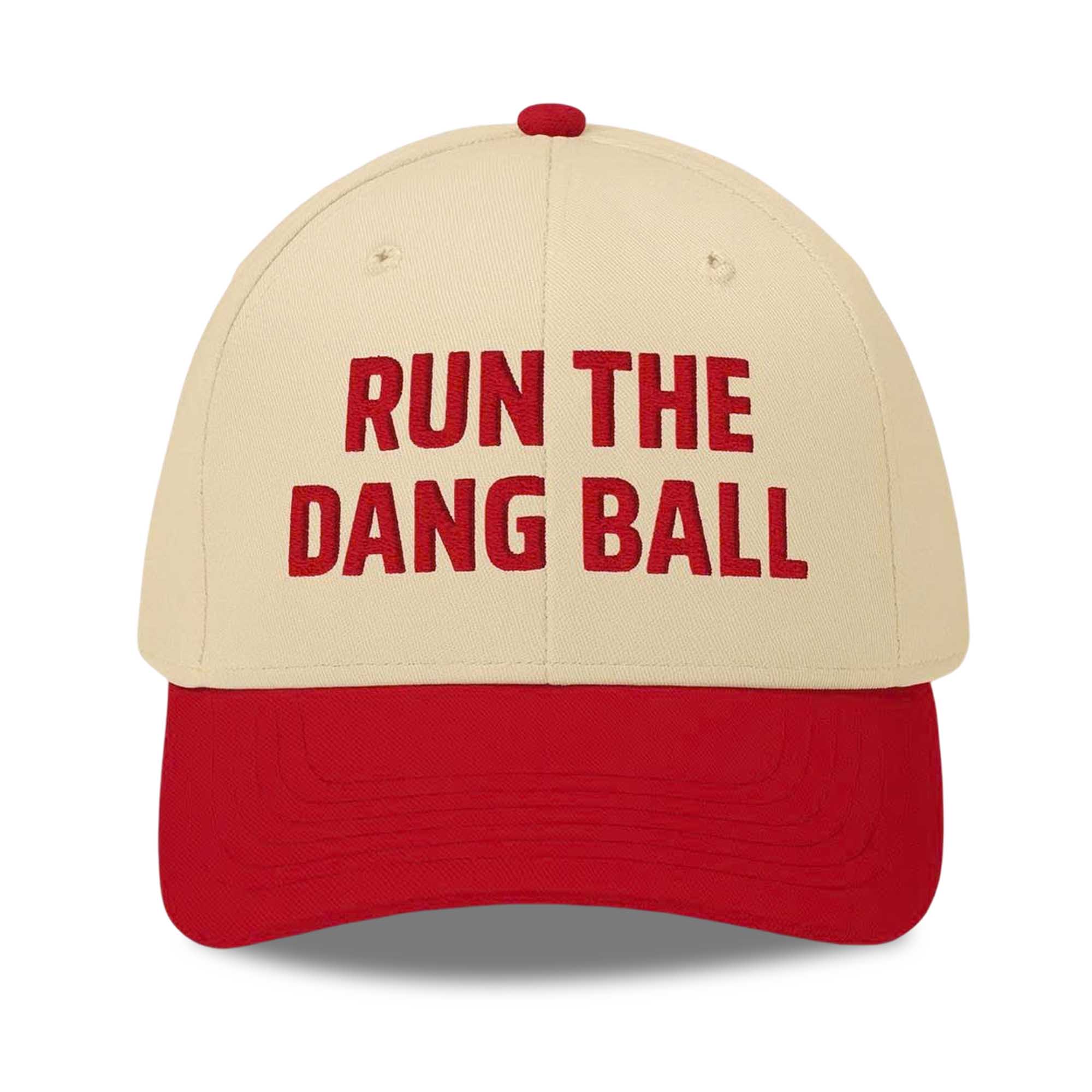 Run The Dang Ball Hat Run The Dang Ball Hat