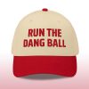 Run The Dang Ball Hat 3 Run The Dang Ball Hat