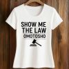Show Me The Law Omotosho Shirt 5 Show Me The Law Omotosho Shirt