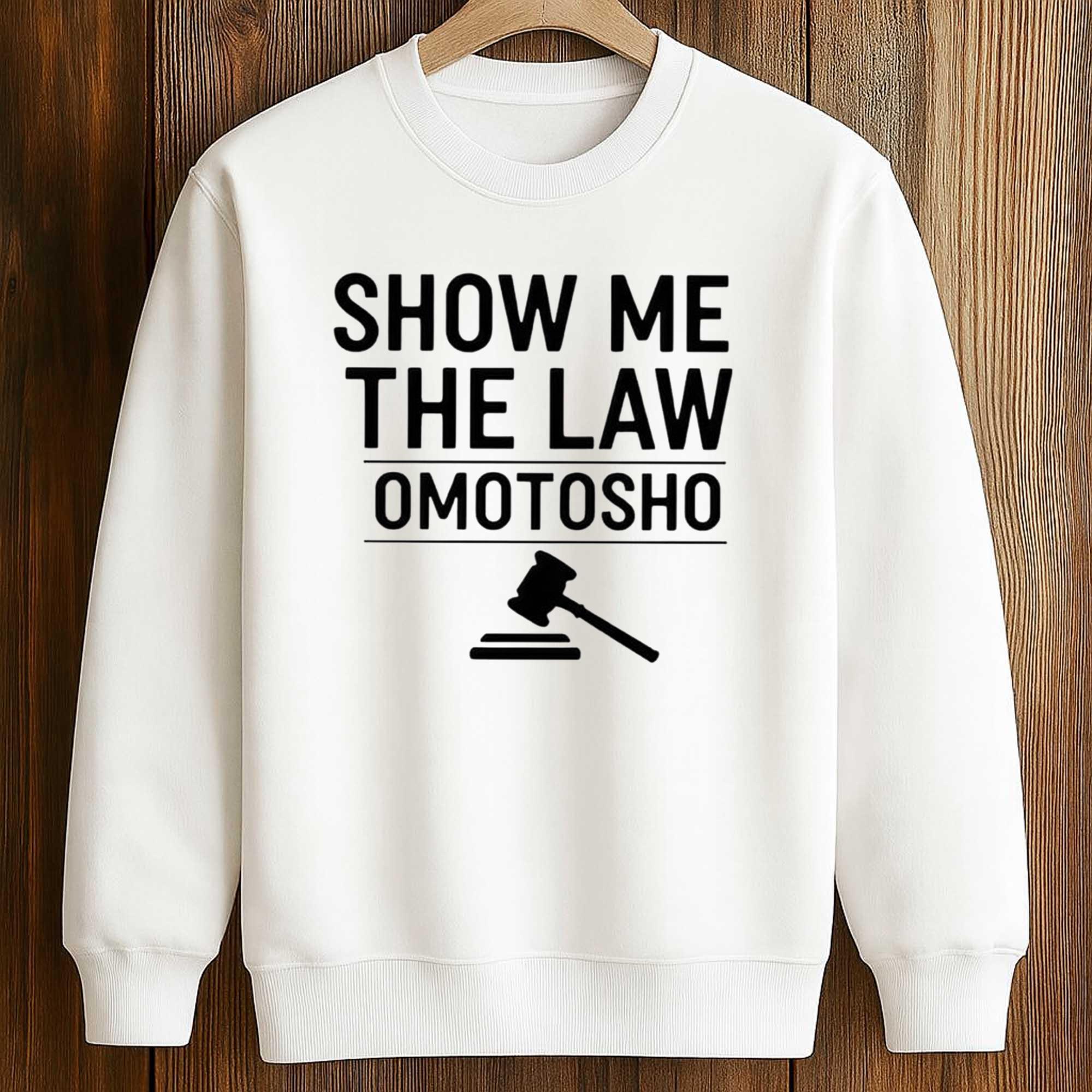 Show Me The Law Omotosho Shirt 3 Show Me The Law Omotosho Shirt
