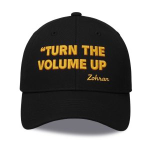 Turn The Volume Up Zohran Hat