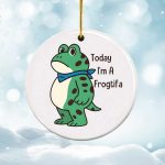 Today I'm A Frogtifa Christmas Tree Ornament