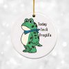 Today Im A Frogtifa Christmas Tree Ornament 2