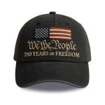 We The People 250 Years of Freedom Hat