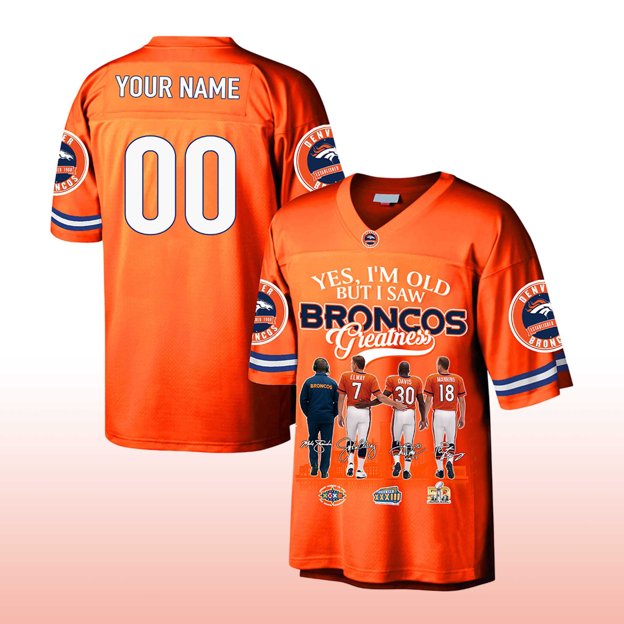 Yes, I'm Old But I Saw Broncos Greatness 2025 Jersey 2 Yes, I'm Old But I Saw Broncos Greatness 2025 Jersey