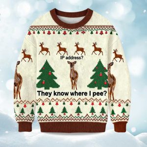 2025 IP Address They Know Where I Pee Deer Christmas Ugly Sweater 1