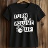 Zohran Mamdani Turn The Volume Up Shirt