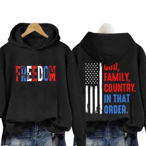 Freedom God, Family, Country In That Order Hoodie