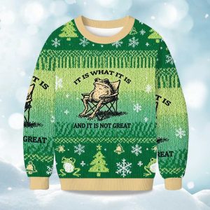 It Is What It Is And It Is Not Great Resting Frog Christmas Ugly Sweater