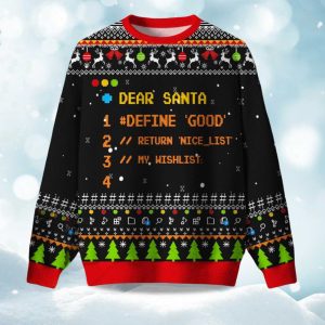 2025 Dear Santa Define Good Return Nice List My Wishlist Ugly Christmas Sweater 1