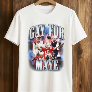 Drake Maye Gay For Maye Shirt