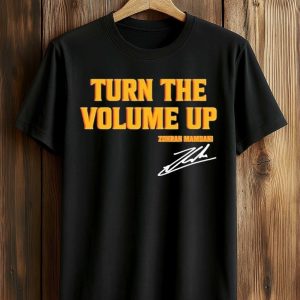 Zohran Mamdani Turn The Volume Up T Shirt
