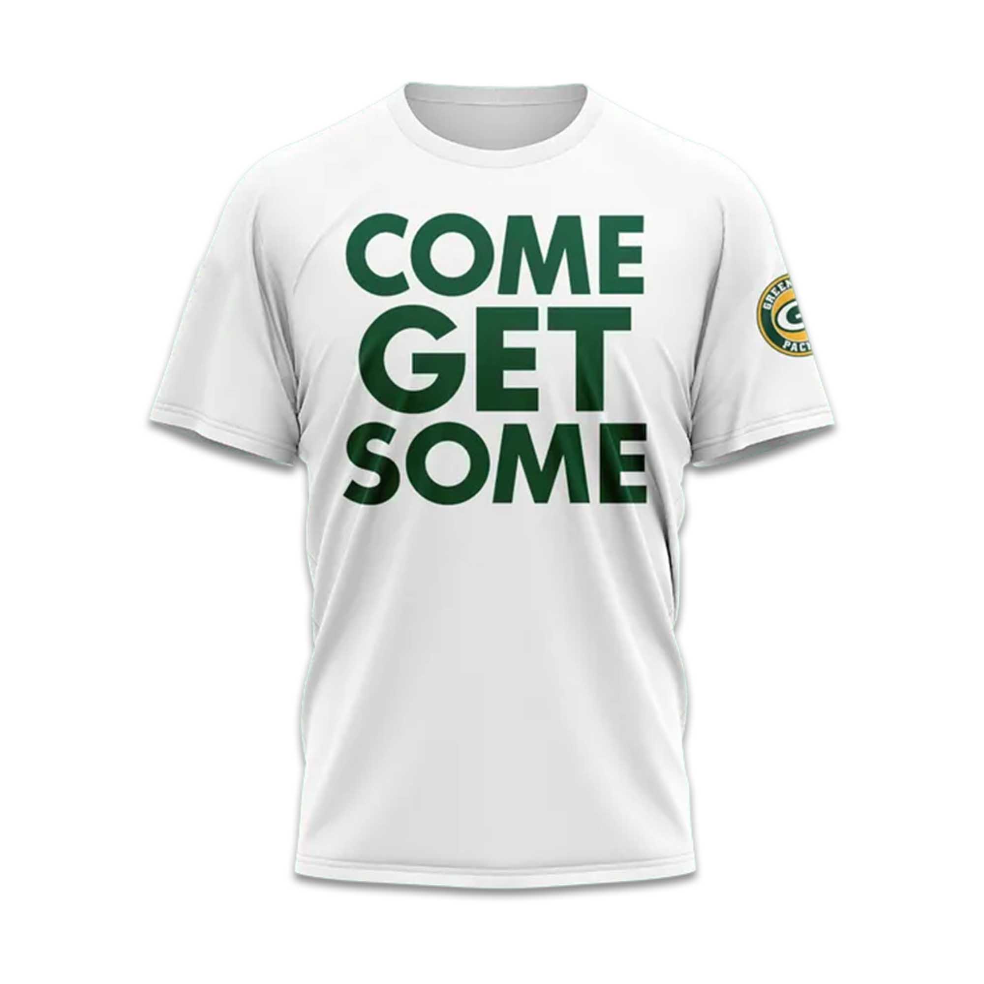 2025 Packers Come Get Some Shirt 2 2025 Packers Come Get Some Shirt (2)