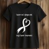Cancer Isn't Always Pink Lung Cancer Awareness Shirt 5 Cancer Isn't Always Pink Lung Cancer Awareness Shirt (2)