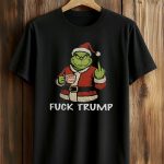 Fuck Trump Grnch Christmas Shirt