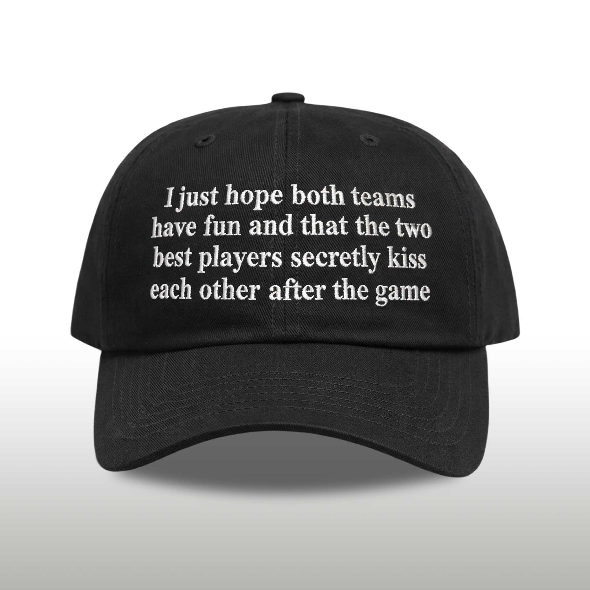 I Just Hope That Both Teams Have Fun Hat 2 I Just Hope That Both Teams Have Fun Hat (2)