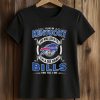 I Live In Kentucky And Win Lose Or Tie I'm A Die Hard Bills Fan Till I Die Shirt 2