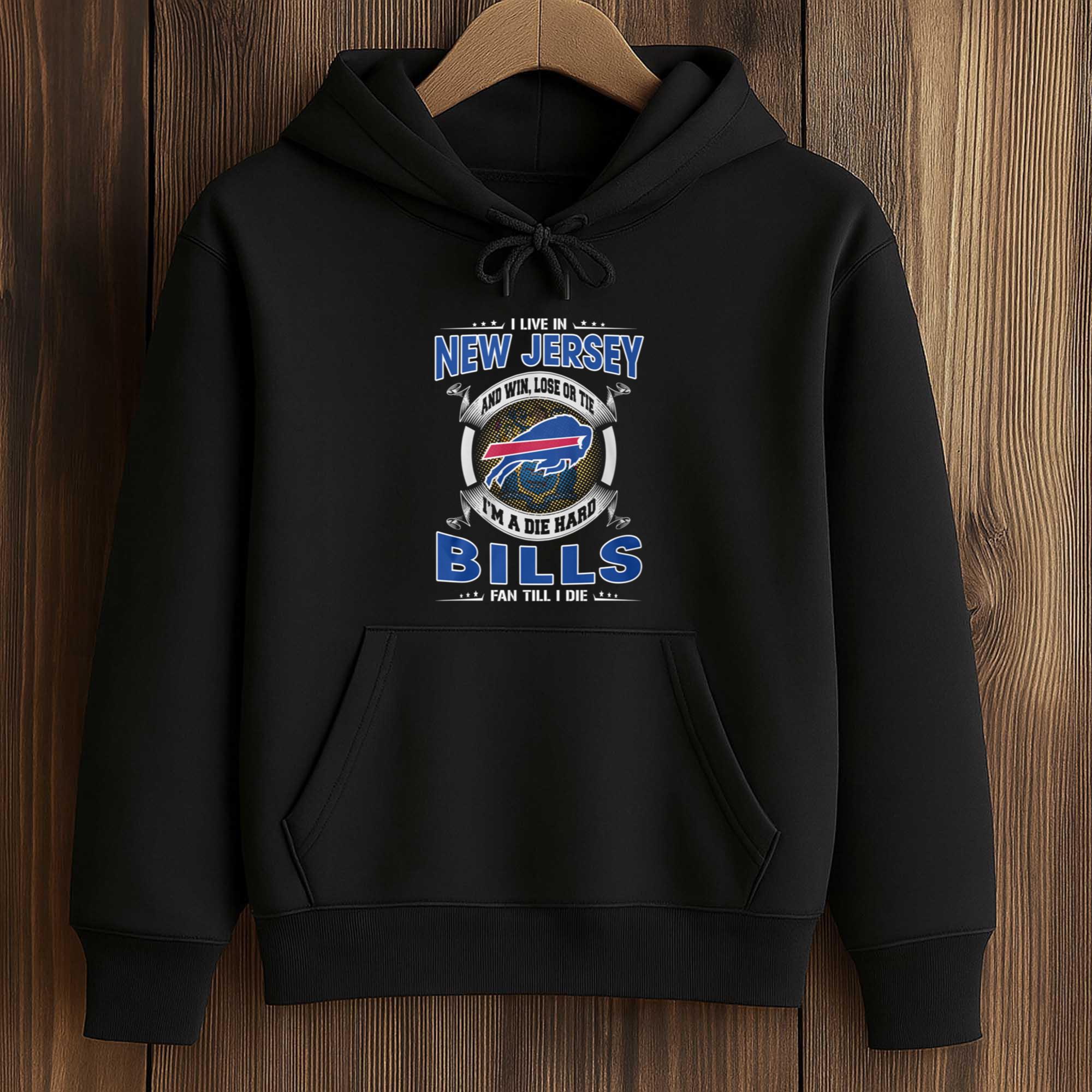 I Live In New Jersey And Win, Lose Or Tie I'm A Die Hard Bills Fan Till I Die Shirt 4 I Live In New Jersey And Win Lose Or Tie Im A Die Hard Bills Fan Till I Die Shirt 4