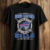 I Live In North Carolina And Win, Lose Or Tie I’m A Die Hard Bills Fan Till I Die Shirt (1)